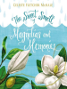 The_sweet_smell_of_magnolias_and_memories