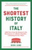 The_Shortest_History_of_Italy__3_000_Years_from_the_Romans_to_the_Renaissance_to_a_Modern_Republic_-_A_Retelling_for_Our_Times
