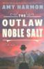 The_outlaw_Noble_Salt