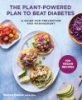 The_plant-powered_plan_to_beat_diabetes