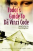 Fodor_s_guide_to_the_Da_Vinci_Code