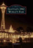 Seattle_s_1962_World_s_Fair