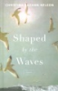 Shaped_by_the_Waves