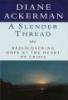 A_slender_thread