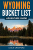 Wyoming_bucket_list_adventure_guide