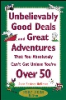 Unbelievably_good_deals_and_great_adventures_that_you_absolutely_can_t_get_unless_you_re_over_50