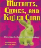 Mutants__clones__and_killer_corn