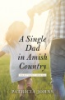 A_single_dad_in_Amish_Country