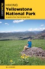 Hiking_Yellowstone_National_Park__A_Guide_to_More_Than_100_Great_Hikes