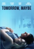 Tomorrow__maybe
