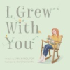 I_Grew_With_You