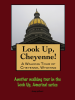 Look_Up__Cheyenne__a_Walking_Tour_of_Cheyenne__Wyoming