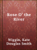 Rose_O__the_River