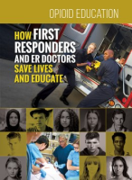 How_first_responders_and_ER_doctors_save_lives_and_educate
