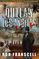 Crime_Buff_s_guide_to_outlaw_Los_Angeles