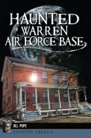 Haunted_Warren_Air_Force_Base