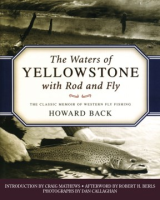 The_Waters_of_Yellowstone_with_Rod_and_Fly__The_Classic_Memoir_of_Western_Fly_Fishing
