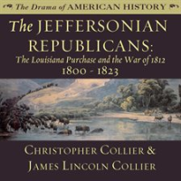 The_Jeffersonian_Republicans__the_Louisiana_Purchase_and_the_War_of_1812__1800___1823