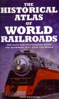 The_historical_atlas_of_world_railroads