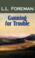 Gunning_for_trouble