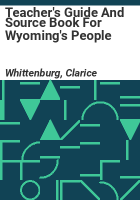 Teacher_s_guide_and_source_book_for_Wyoming_s_people