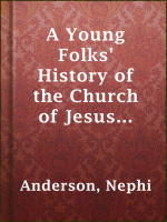 A_Young_Folks__History_of_the_Church_of_Jesus_Christ_of_Latter-day_Saints