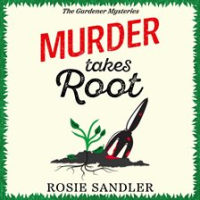 Murder_Takes_Root