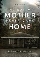 The_Day_My_Mother_Never_Came_Home