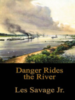 Danger_rides_the_river