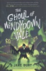 The_ghoul_of_Windydown_Vale