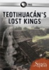 Teotihuaca__n_s_lost_kings